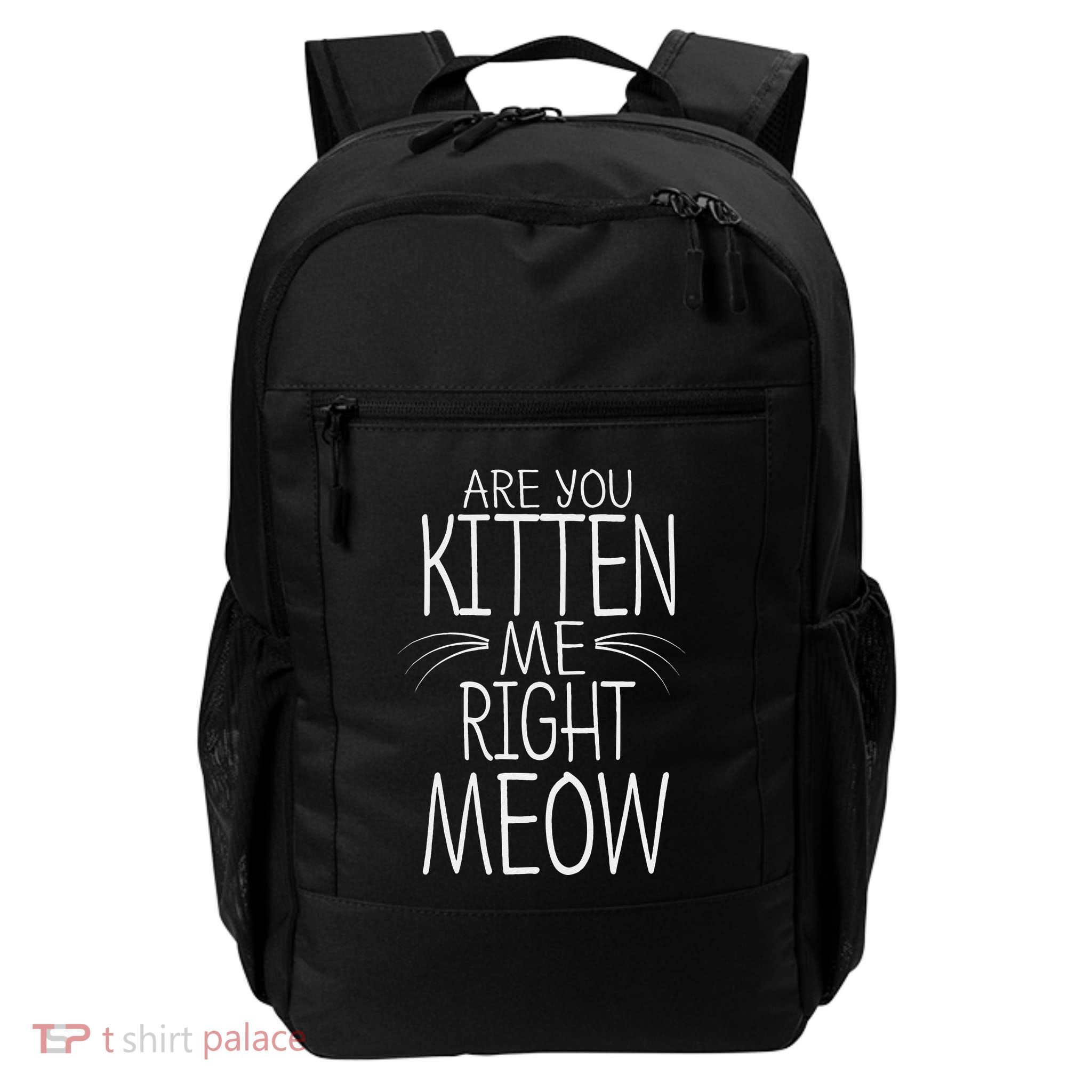 Are You Kitten Me Right Meow Funny Cat Joke Backpack