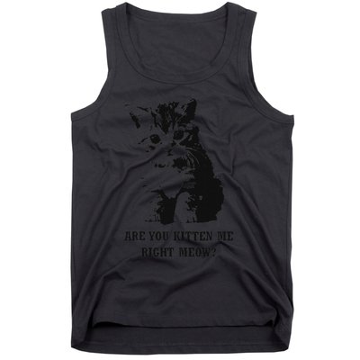 Are You Kitten Me Right Meow Tank Top