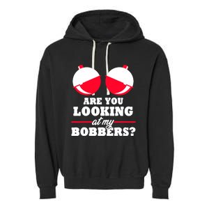 Are You Looking At My Bobbers? Funny Fishing Gifts For Wo Garment-Dyed Fleece Hoodie