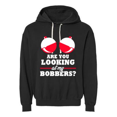 Are You Looking At My Bobbers? Funny Fishing Gifts For Wo Garment-Dyed Fleece Hoodie