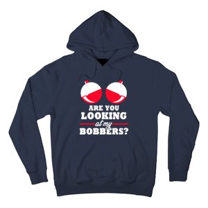 Are You Looking At My Bobbers? Funny Fishing Gifts For Wo Hoodie