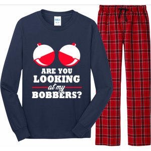 Are You Looking At My Bobbers? Funny Fishing Gifts For Wo Long Sleeve Pajama Set