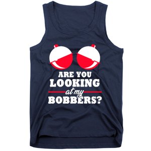 Are You Looking At My Bobbers? Funny Fishing Gifts For Wo Tank Top