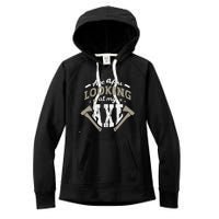 Are You Looking At My Axe For A Axe Thrower Axe Throwing Women's Fleece Hoodie