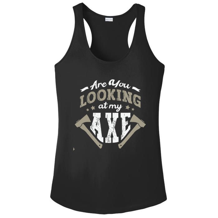 Are You Looking At My Axe For A Axe Thrower Axe Throwing Ladies PosiCharge Competitor Racerback Tank