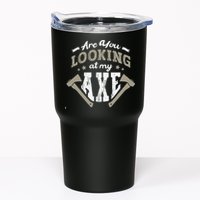 Are You Looking At My Axe For A Axe Thrower Axe Throwing Tumbler
