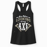 Are You Looking At My Axe For A Axe Thrower Axe Throwing Womens Tank Top