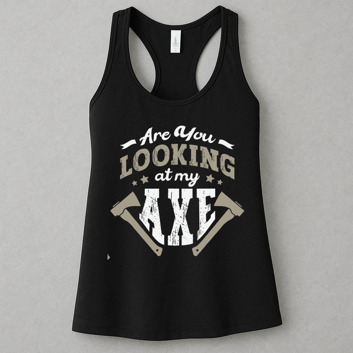 Are You Looking At My Axe For A Axe Thrower Axe Throwing Womens Tank Top