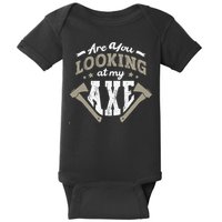 Are You Looking At My Axe For A Axe Thrower Axe Throwing Baby Bodysuit