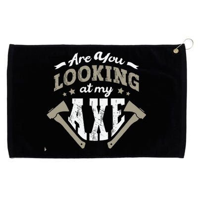 Are You Looking At My Axe For A Axe Thrower Axe Throwing Grommeted Golf Towel