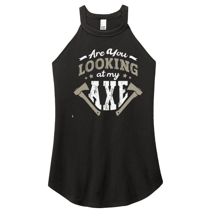 Are You Looking At My Axe For A Axe Thrower Axe Throwing Women's Perfect Tri Rocker Tank