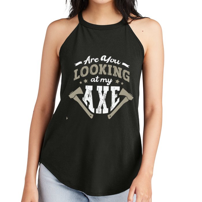 Are You Looking At My Axe For A Axe Thrower Axe Throwing Women's Perfect Tri Rocker Tank