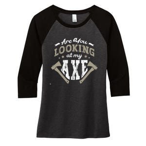 Are You Looking At My Axe For A Axe Thrower Axe Throwing Women's Tri-Blend 3/4-Sleeve Raglan Shirt