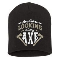 Are You Looking At My Axe For A Axe Thrower Axe Throwing Short Acrylic Beanie