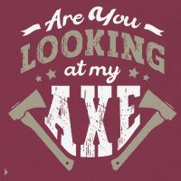 Are You Looking At My Axe For A Axe Thrower Axe Throwing 16oz Travel Tumbler