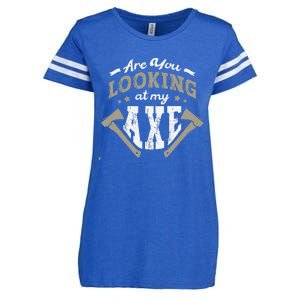 Are You Looking At My Axe For A Axe Thrower Axe Throwing Enza Ladies Jersey Football T-Shirt