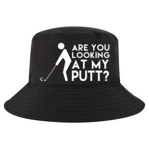 Are You Looking At My Putt Golf Lover Funny Cool Comfort Performance Bucket Hat