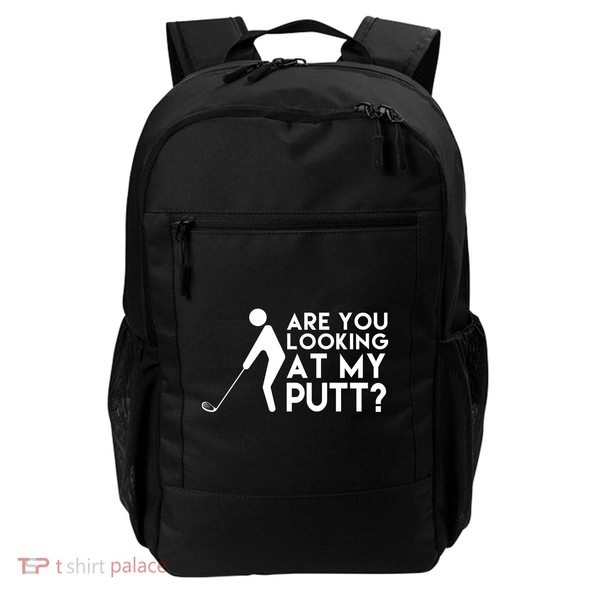 Are You Looking At My Putt Golf Lover Funny Daily Commute Backpack