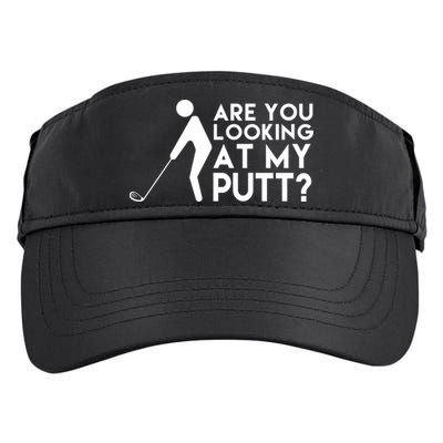 Are You Looking At My Putt Golf Lover Funny Adult Drive Performance Visor