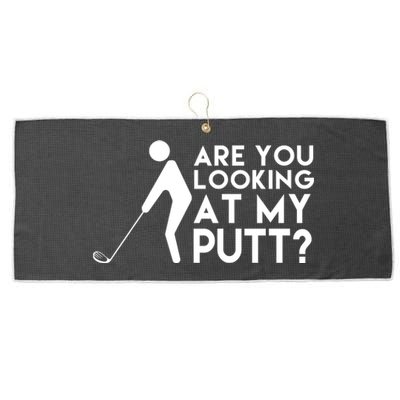 Are You Looking At My Putt Golf Lover Funny Large Microfiber Waffle Golf Towel