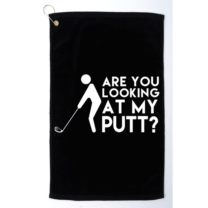 Are You Looking At My Putt Golf Lover Funny Golf Towel