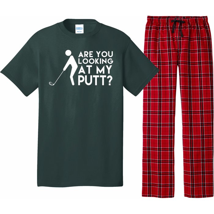 Are You Looking At My Putt Golf Lover Funny Pajama Set