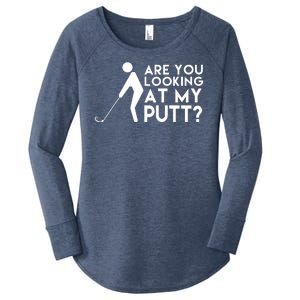 Are You Looking At My Putt Golf Lover Funny Women's Perfect Tri Tunic Long Sleeve Shirt