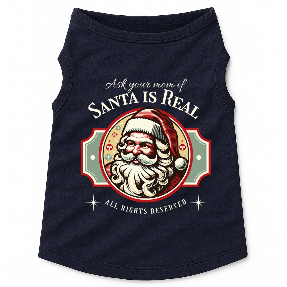 Ask Your Mom If Santa Is Real Vintage Doggie Tank