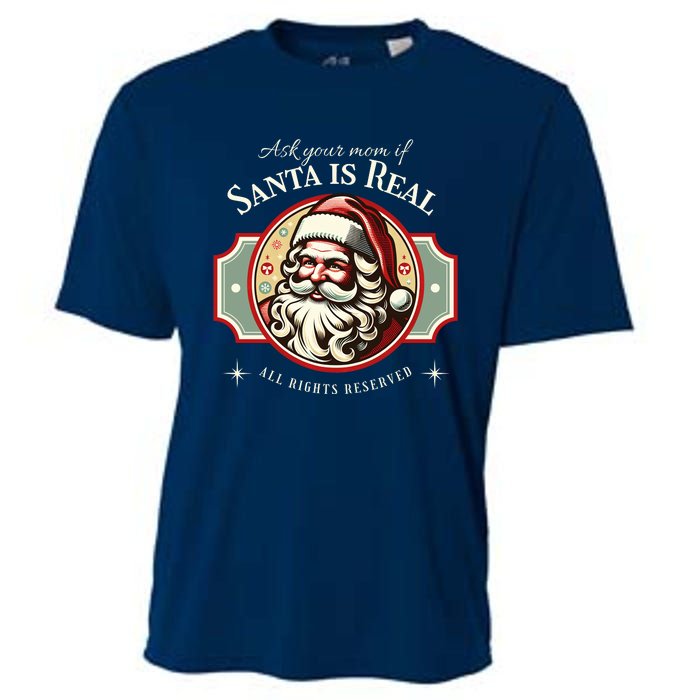 Ask Your Mom If Santa Is Real Vintage Cooling Performance Crew T-Shirt