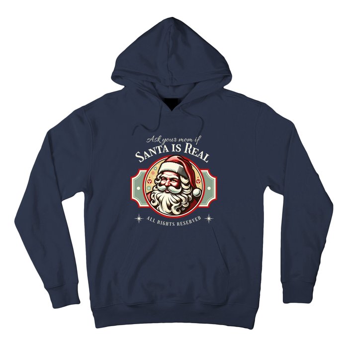 Ask Your Mom If Santa Is Real Vintage Hoodie