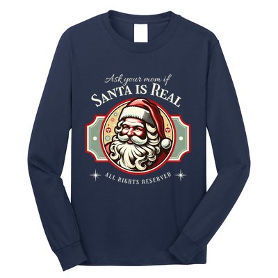Ask Your Mom If Santa Is Real Vintage Long Sleeve Shirt