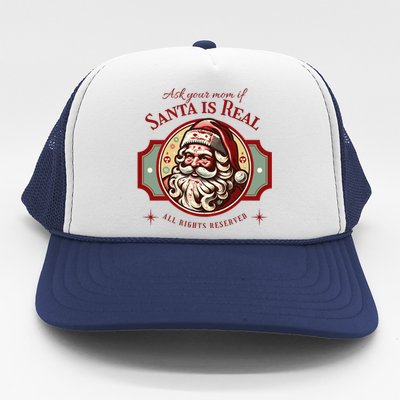 Ask Your Mom If Santa Is Real Vintage Trucker Hat