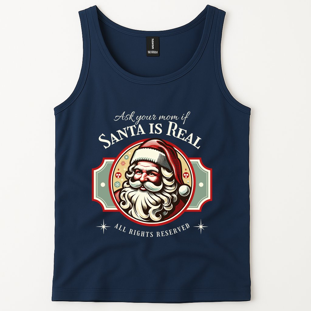 Ask Your Mom If Santa Is Real Vintage Tank Top
