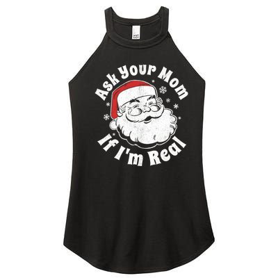 Ask Your Mom If IM Real Santa Christmas In July Party Gift Women’s Perfect Tri Rocker Tank