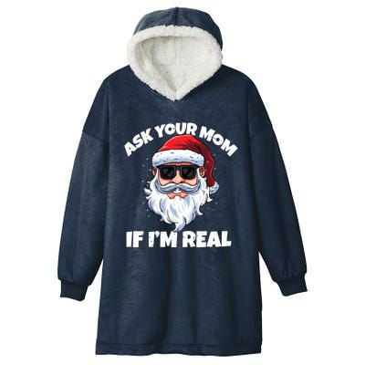 Ask Your Mom If IM Real Hippie Santa Claus Christmas Great Gift Hooded Wearable Blanket