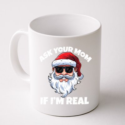 Ask Your Mom If IM Real Hippie Santa Claus Christmas Great Gift Coffee Mug