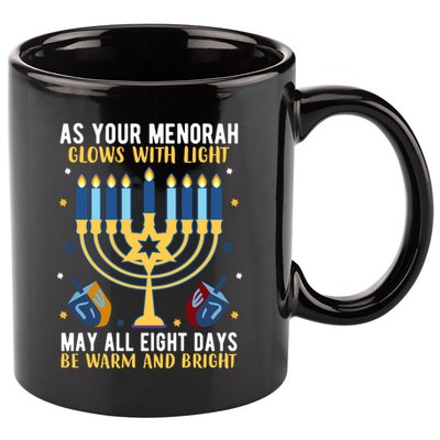 As Your Menorah Glows With Light May All Eight Days Be Warm And Bright 11oz C Handle Ceramic Mug