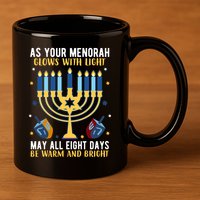 As Your Menorah Glows With Light May All Eight Days Be Warm And Bright 11oz C Handle Ceramic Mug