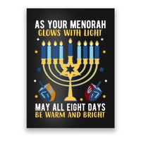 As Your Menorah Glows With Light May All Eight Days Be Warm And Bright Poster