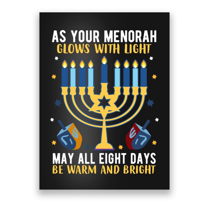 As Your Menorah Glows With Light May All Eight Days Be Warm And Bright Poster