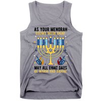 As Your Menorah Glows With Light May All Eight Days Be Warm And Bright Tank Top