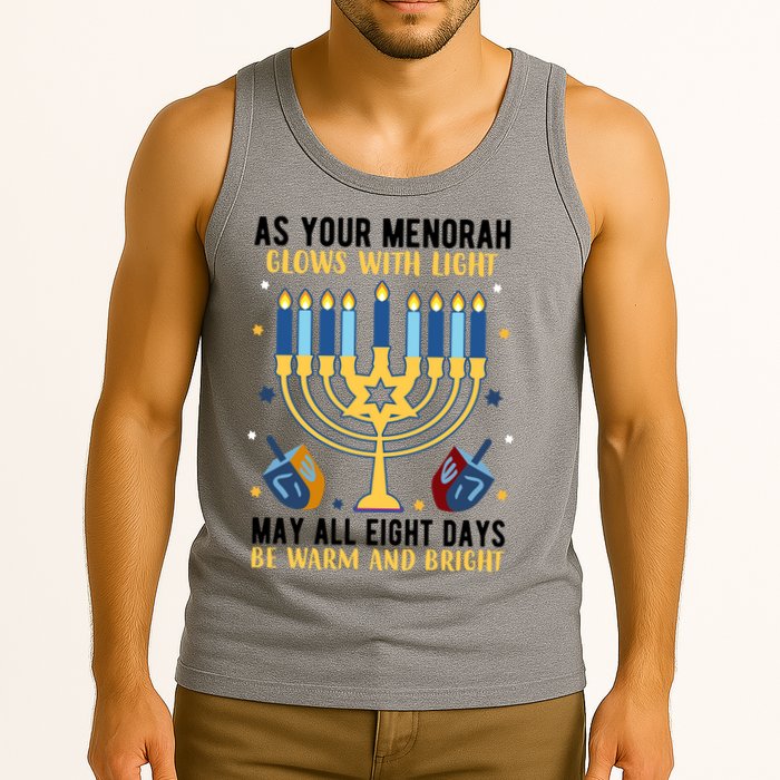 As Your Menorah Glows With Light May All Eight Days Be Warm And Bright Tank Top