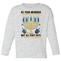 As Your Menorah Glows With Light May All Eight Days Be Warm And Bright Toddler Long Sleeve Shirt