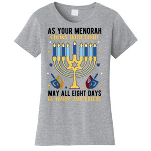 As Your Menorah Glows With Light May All Eight Days Be Warm And Bright Women's T-Shirt