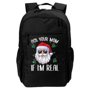 Ask Your Mom If I'm Real Funny Christmas Santa Claus Xmas Daily Commute Backpack