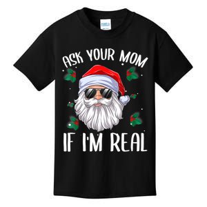 Ask Your Mom If I'm Real Funny Christmas Santa Claus Xmas Kids T-Shirt