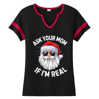 Ask Your Mom If I'm Real Funny Christmas Santa Claus Xmas Cute Gift Ladies Halftime Notch Neck Tee