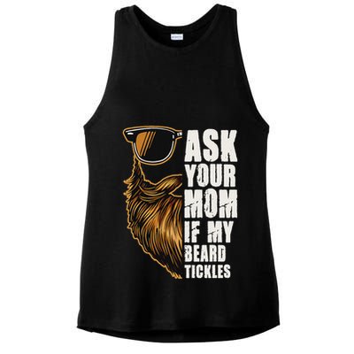 Ask Your Mom If My Beard Tickles Ladies PosiCharge Tri-Blend Wicking Tank
