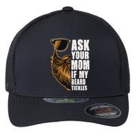Ask Your Mom If My Beard Tickles Flexfit Unipanel Trucker Cap