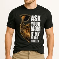 Ask Your Mom If My Beard Tickles Performance Shirt